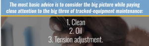 Basic Advice 3 Tracked Equipment Maintenance